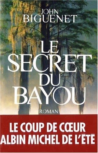 Secret du bayou [Le]